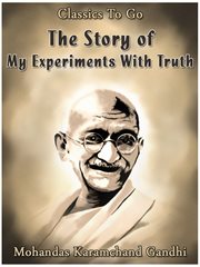 The story of my experiments with truth cover image