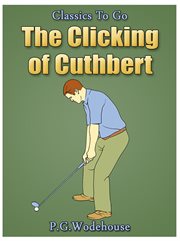 The Clicking of Cuthbert cover image