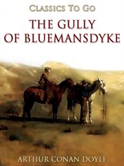 The gully of bluemansdyke cover image