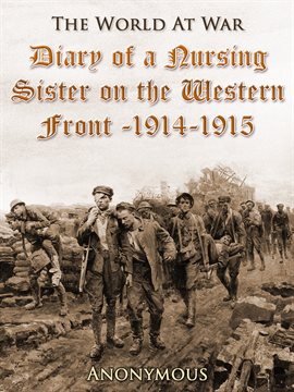 Cover image for Diary of a Nursing Sister on the Western Front, 1914-1915