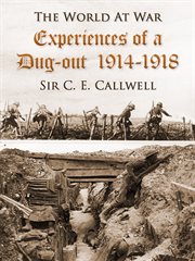 Experiences of a dug-out, 1914-1918 cover image