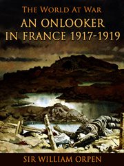An onlooker in France, 1917-1919 cover image