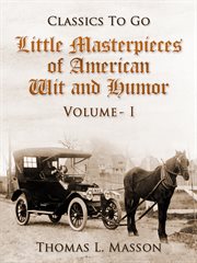 Little masterpieces of american wit and humor, volume i cover image