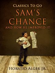 Sam's chance and how he proved it. And How He Proved It cover image