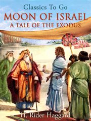 Moon of Israel: a tale of ancient Egypt = Die Sklavenkèonigin cover image