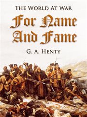 For name and fame: or, through Afghan passes cover image