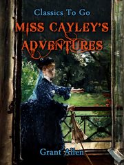 Miss cayley's adventures cover image