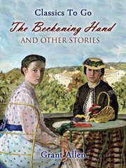 The beckoning hand, and other stories cover image