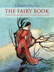 The fairy book : the best popular fairy stories selected and rendered anew cover image