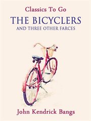 The bicyclers : and three other farces cover image