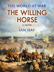 The willing horse; : a novel cover image