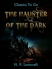 Vanviddets bjerge samt novellen "The haunter of the dark" cover image