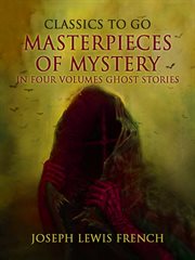 Masterpieces of mystery : in four volumes cover image