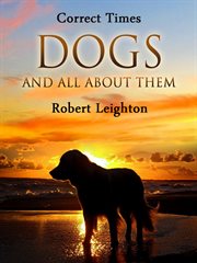 Dogs and all about them cover image