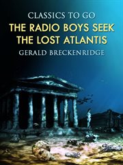The radio boys seek the lost Atlantis cover image