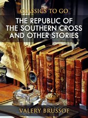 The Republic of the Southern Cross, and other stories cover image