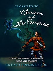 Vikram and the vampire or tales of Hindu devilry cover image