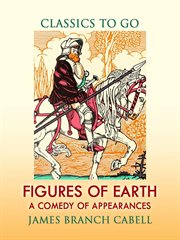Figures of earth a comedy of appearances cover image