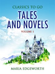 Tales and novels: volume 5 cover image