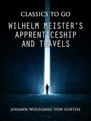 Wilhelm Meister's apprenticeship and travels cover image