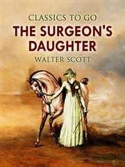 The surgeon's daughter : Castle dangerous, and index and glossary cover image