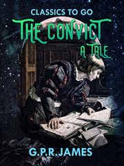 The convict; : a tale cover image