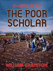The poor scholar : and other tales of Irish life cover image