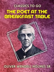 The poet at the breakfast-table cover image