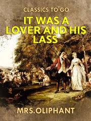 It was a lover and his lass cover image