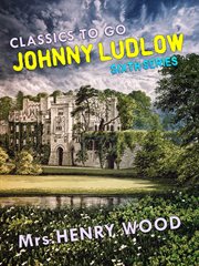 Johnny ludlow, sixth series cover image
