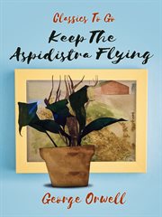 Keep the aspidistra flying cover image