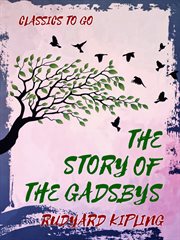 The story of the Gadsbys : a tale without a plot cover image