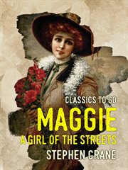 Maggie, a Girl of the Streets cover image