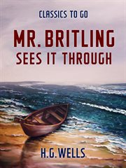 Mr. Britling sees it through cover image