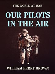 Our Pilots in the Air cover image