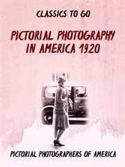 Pictorial photography in America, 1920 cover image