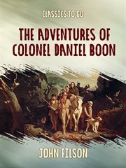 The adventures of Colonel Daniel Boon : 1786 cover image