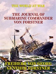 The journal of submarine commander von Forstner cover image