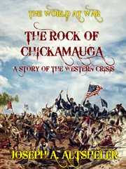 The rock of Chickamauga cover image