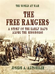 The free rangers : a story of the early days along the Mississippi cover image