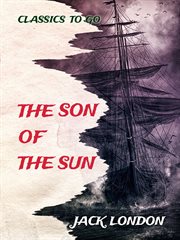A son of the sun : the adventures of Captain David Grief cover image