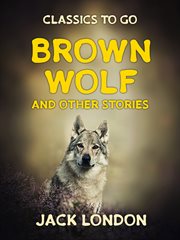 Brown wolf and other stories cover image