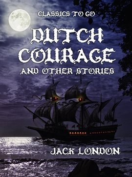 Cover image for Dutch Courage and Other Stories