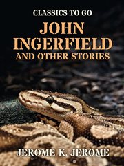 JOHN INGERFIELD AND OTHER STORIES cover image