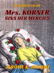 MRS. KORNER SINS HER MERCIES cover image