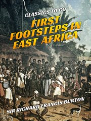 First footsteps in East Africa : or An exploration of Harar cover image