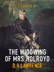 The widowing of Mrs. Holroyd; : a drama in three acts cover image