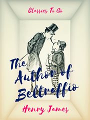 The author of Beltraffio ; : The middle years, Greville Fane, and other tales cover image