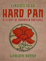 Hard-pan : a story of bonanza fortunes cover image