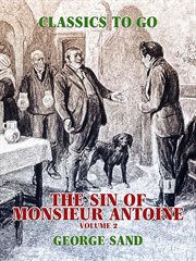 The sin of monsieur antoine, volume 2 cover image